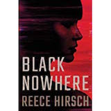 Black Nowhere by Reece Hirsch